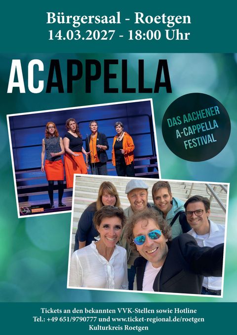 An advertising poster for the A-Cappella Festival in Roetgen. It shows a group of singers on stage as well as additional photos and information about the event.
