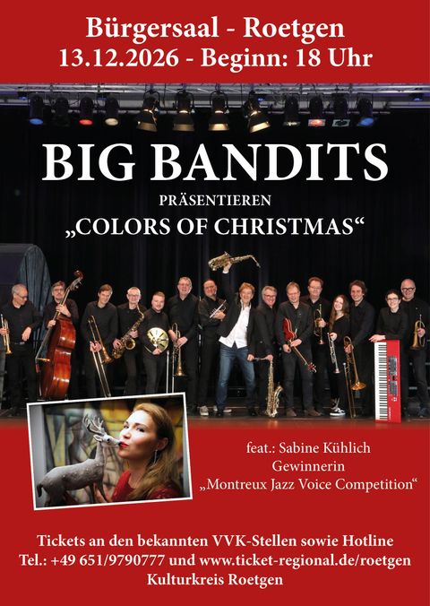 Ein Plakat für ein Konzert der Big Band "Big Bandits" im Bürgersaal Roetgen. Das Event "Colors of Christmas" findet am 13. Dezember 2026 um 18 Uhr statt und zeigt die Sängerin Sabine Kühle.