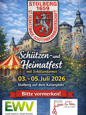 A poster for the marksmen's and local heritage festival in Stolberg from July 3 to July 5, 2026. It features a medieval castle, festive colors, and references to activities.