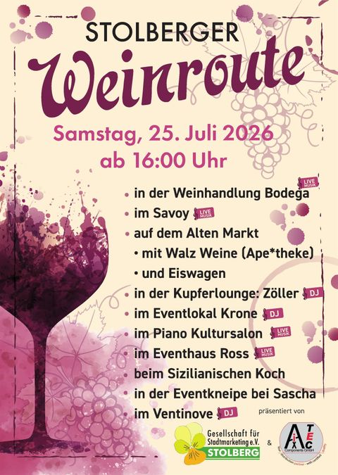 Ein Plakat für die Stolberger Weinroute am 25. Juli 2026. Es zeigt verschiedene Veranstaltungsorte und Aktivitäten rund um Wein, darunter Musik und kulinarische Angebote.