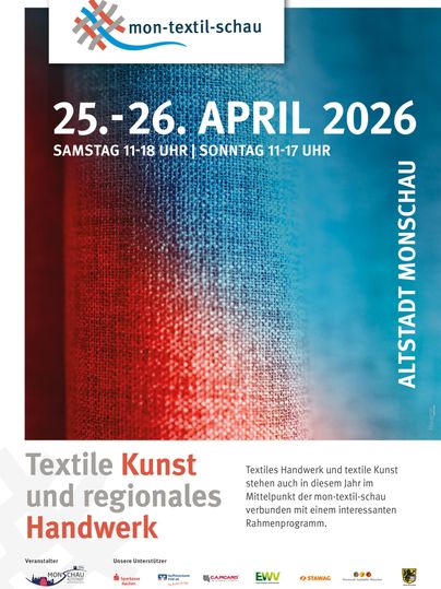 Ein Plakat zur Veranstaltung "mon-textil-schau" in Monschau. Es zeigt eine künstlerische Darstellung von Textilien und kündigt die Veranstaltung für den 25. und 26. April 2026 an.