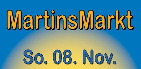 Ein bunter Schriftzug für den Martinsmarkt. Das Datum ist Sonntag, der 08. November.