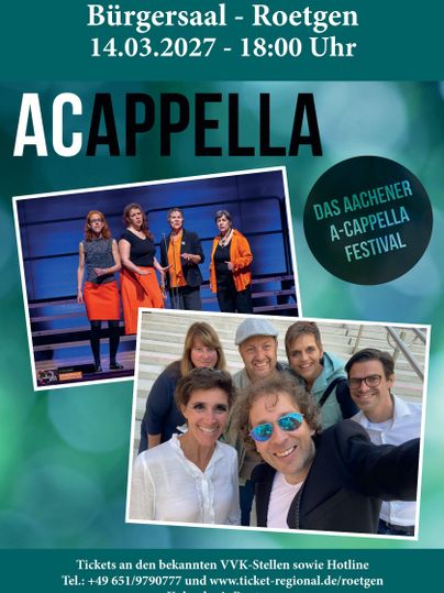 An advertising poster for the A-Cappella Festival in Roetgen. It shows a group of singers on stage as well as additional photos and information about the event.