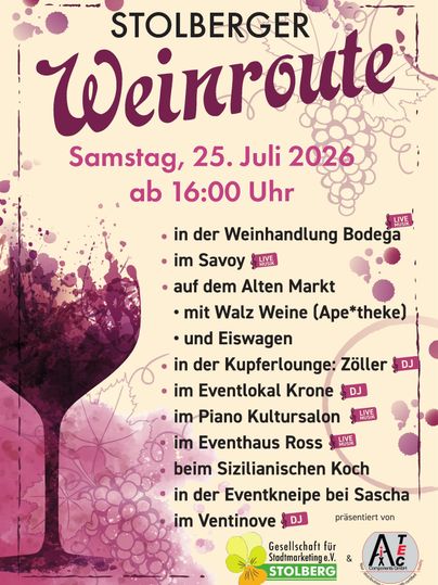 A poster for the Stolberg Wine Route on July 25, 2026. It features various venues and activities related to wine, including music and culinary offerings.