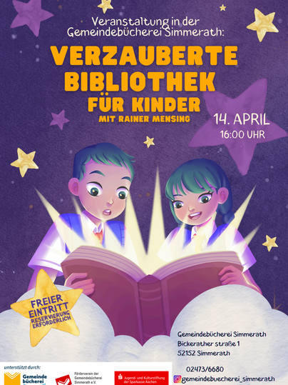 Ein farbenfrohes Plakat für eine Veranstaltung in der Gemeindebücherei Simmerath. Es zeigt zwei Kinder, die fasziniert aus einem großen Buch lesen, umgeben von Sternen und der Aufschrift "Verzauberte Bibliothek für Kinder".