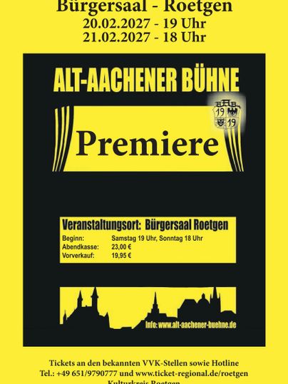 An event poster for the Alt-Aachen stage with dates on February 28 and March 1, 2026. The venue for the event is the Bürgersaal in Roetgen.